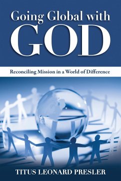 Going Global with God - Presler, Titus Leonard