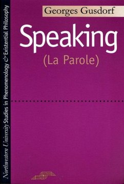 Speaking: (La Parole) - Gusdorf, Georges