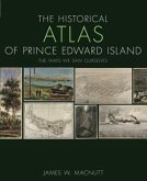 The Historical Atlas of Prince Edward Island