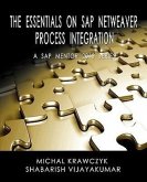 The Essentials on SAP Netweaver Process Integration - A SAP Mentor 2010 Series