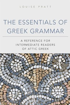 The Essentials of Greek Grammer - Pratt, Louise