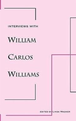 Interviews with William Carlos Williams - Williams, William Carlos