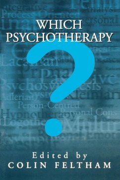 Which Psychotherapy? - Feltham, Colin (ed.)