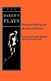Practical Workouts for the School Theatre