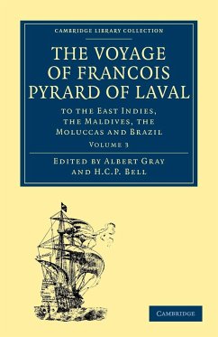 The Voyage of Francois Pyrard of Laval to the East Indies, the Maldives, the Moluccas and Brazil - Volume 3 - Pyrard, François