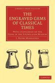 The Engraved Gems of Classical Times