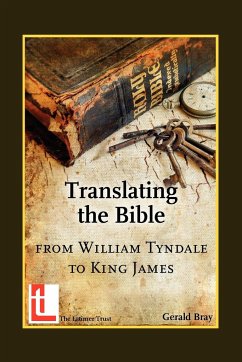 Translating the Bible - Bray, Gerald