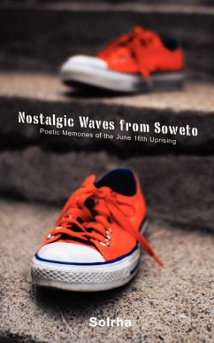 Nostalgic Waves from Soweto. Poetic Memo - Rachilo, Sol