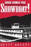 Here Comes the Showboat!