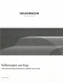 Volkswagen am Kap. Internationalisierung und Netzwerk in Südafrika 1950 bis 1966