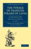 The Voyage of Francois Pyrard of Laval to the East Indies, the Maldives, the Moluccas and Brazil - Volume 2