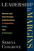 Leadership From the Margins: Women and Civil Society Organizations in Argentina, Chile, and El Salvador