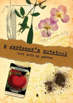 A Gardener's Notebook: Life with My Garden - Oster, Doug; Walliser, Jessica