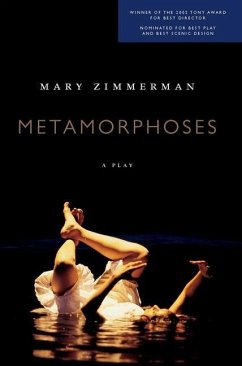 Metamorphoses: A Play - Zimmerman, Mary