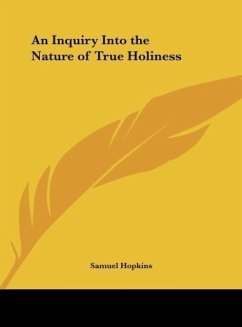 An Inquiry Into the Nature of True Holiness