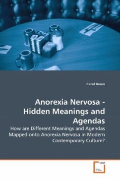 Anorexia Nervosa - Hidden Meanings and Agendas - Breen, Carol