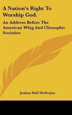 A Nation's Right To Worship God. - Mcilvaine, Joshua Hall
