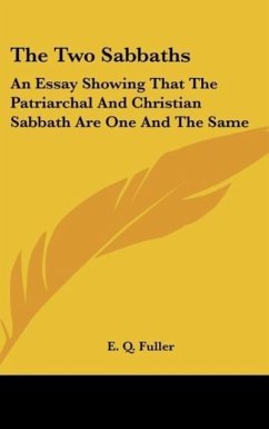 The Two Sabbaths - Fuller, E. Q.