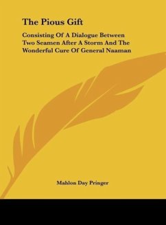 The Pious Gift - Mahlon Day Pringer