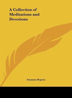 A Collection of Meditations and Devotions