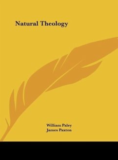 Natural Theology - Paley, William; Paxton, James