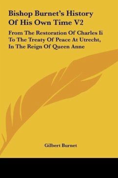 Bishop Burnet's History Of His Own Time V2 - Burnet, Gilbert