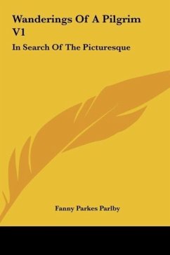 Wanderings Of A Pilgrim V1 - Parlby, Fanny Parkes