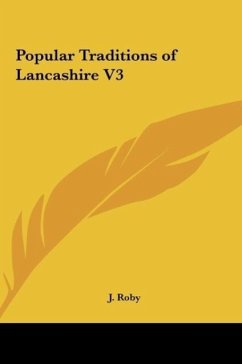 Popular Traditions of Lancashire V3 - Roby, J.