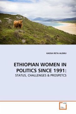 ETHIOPIAN WOMEN IN POLITICS SINCE 1991: - Alemu, Kassa R.