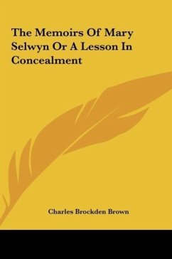 The Memoirs Of Mary Selwyn Or A Lesson In Concealment