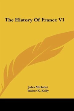 The History Of France V1 - Michelet, Jules