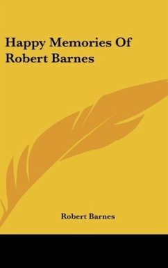 Happy Memories Of Robert Barnes - Barnes, Robert
