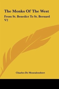 The Monks Of The West - De Montalembert, Charles