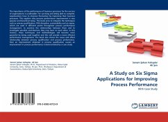 A Study on Six Sigma Applications for Improving Process Performance