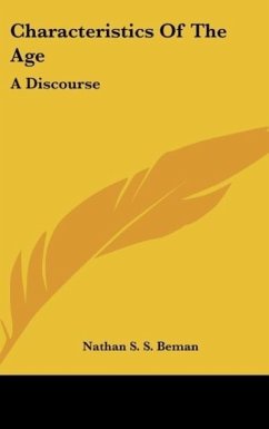 Characteristics Of The Age - Beman, Nathan S. S.