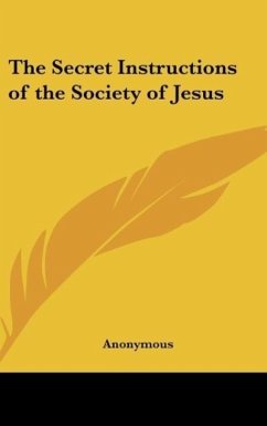 The Secret Instructions of the Society of Jesus - Anonymous