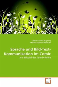 Sprache und Bild-Text-Kommunikation im Comic - Bugelnig, Marie-ChristinViktoria Warmuth, Melanie