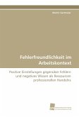 Fehlerfreundlichkeit im Arbeitskontext