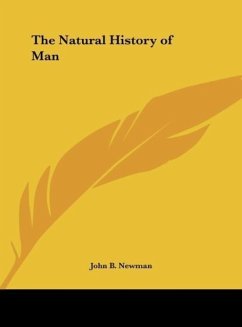 The Natural History of Man - Newman, John B.