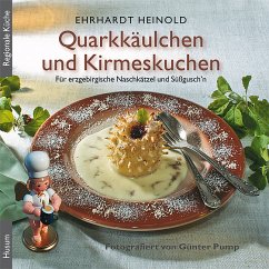 Quarkkäulchen und Kirmeskuchen - Heinold, Ehrhardt