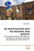 AN INVESTIGATION INTO THE MEANING AND IDENTITY