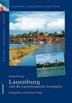 Lauenburg und die Lauenburgische Seenplatte - Pump, Roland