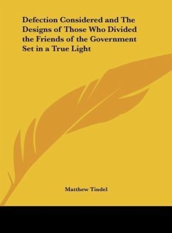 Defection Considered and The Designs of Those Who Divided the Friends of the Government Set in a True Light