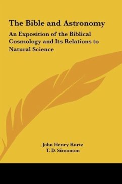 The Bible and Astronomy - Kurtz, John Henry