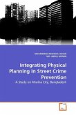 Integrating Physical Planning In Street Crime Prevention