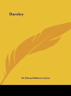 Darnley - Lytton, Edward Bulwer