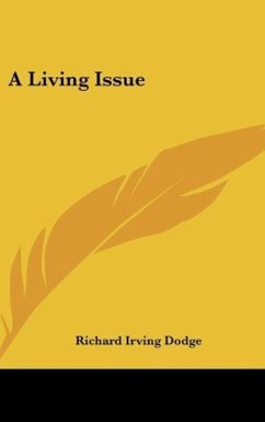 A Living Issue - Dodge, Richard Irving