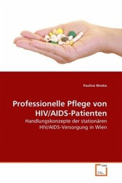 Professionelle Pflege von HIV/AIDS-Patienten - Wosko, Paulina