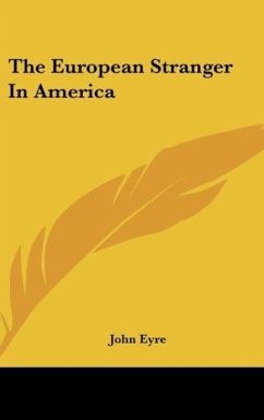 The European Stranger In America - Eyre, John