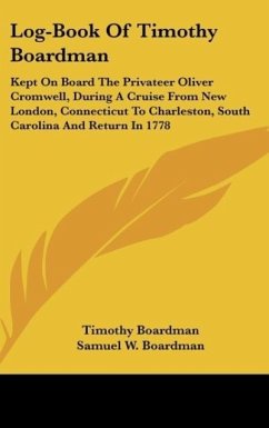 Log-Book Of Timothy Boardman - Boardman, Timothy